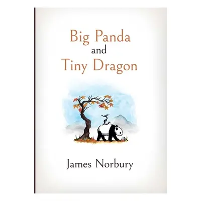 "Big Panda and Tiny Dragon" - "" ("Norbury James")