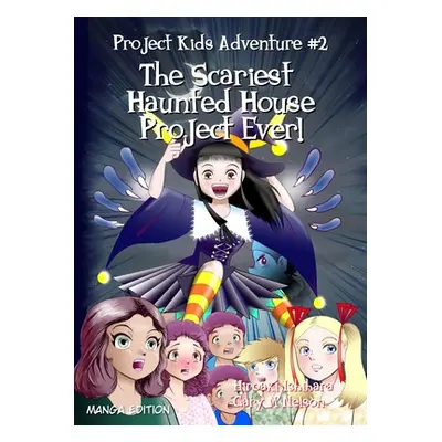 "The Scariest Haunted House Project Ever!: Manga Edition (Right to left)" - "" ("Nelson Gary M."