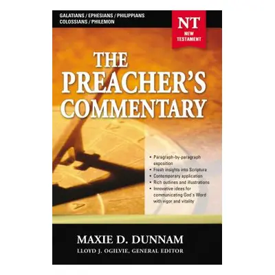 "The Preacher's Commentary - Vol. 31: Galatians / Ephesians / Philippians / Colossians / Philemo