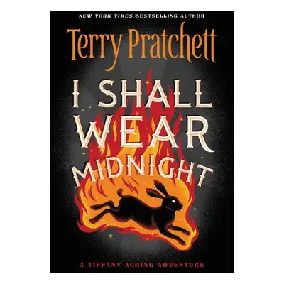 "I Shall Wear Midnight" - "" ("Pratchett Terry")