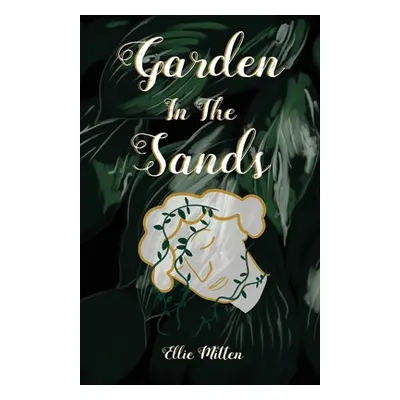 "Garden In The Sands" - "" ("Mitten Ellie")