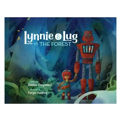 "Lynnie & Lug vs. The Forest" - "" ("Daymond Robbie")