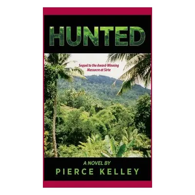 "Hunted" - "" ("Kelley Pierce")