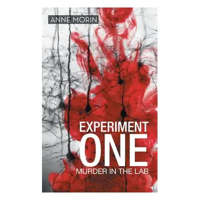 "Experiment One: Murder in the Lab" - "" ("Morin Anne")