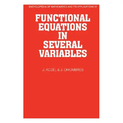 "Functional Equations in Several Variables" - "" ("Aczel J.")