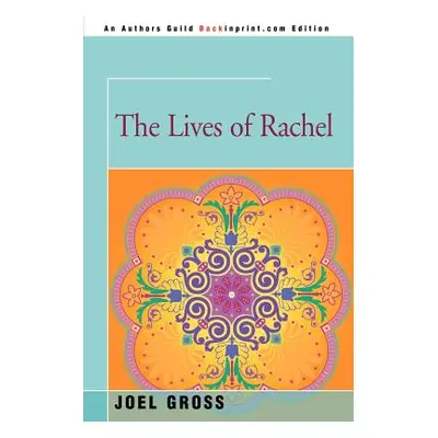 "The Lives of Rachel" - "" ("Gross Joel")