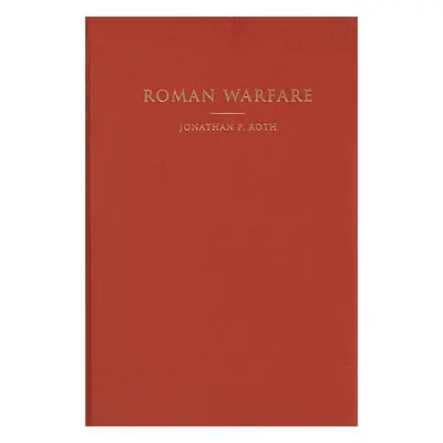 "Roman Warfare" - "" ("Roth Jonathan P.")