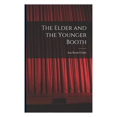 "The Elder and the Younger Booth" - "" ("Clarke Asia Booth")