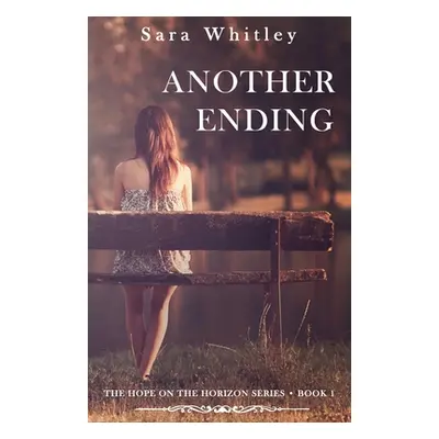 "Another Ending" - "" ("Whitley Sara")