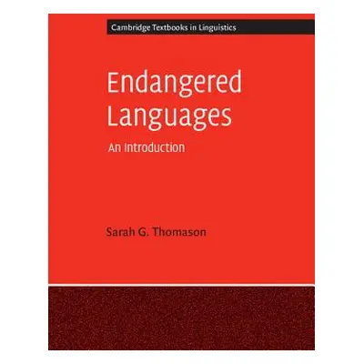 "Endangered Languages: An Introduction" - "" ("Thomason Sarah G.")