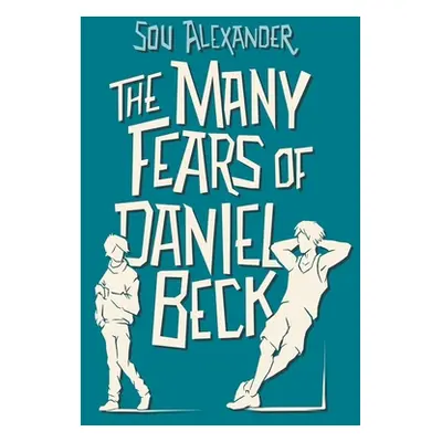 "The Many Fears of Daniel Beck" - "" ("Alexander Sou")