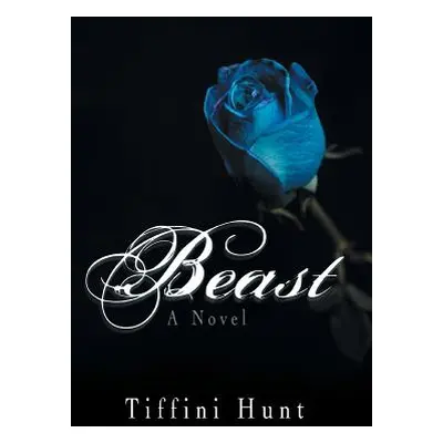 "Beast" - "" ("Hunt Tiffini")