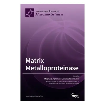 "Matrix Metalloproteinase" - "" ("gren Magnus S.")