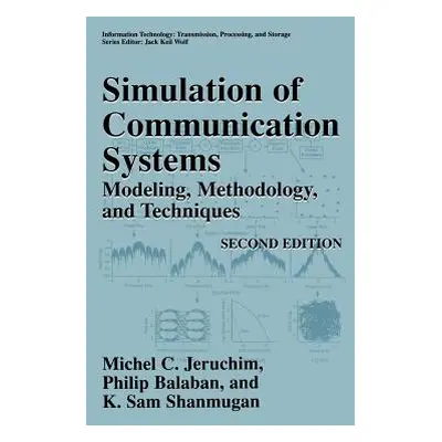 "Simulation of Communication Systems: Modeling, Methodology and Techniques" - "" ("Jeruchim Mich