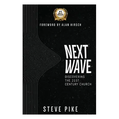 "Next Wave" - "" ("Pike Steve")