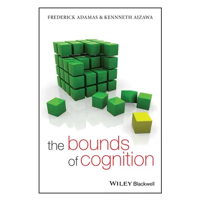 "The Bounds of Cognition" - "" ("Adams Frederick")