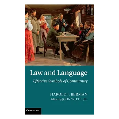 "Law and Language: Effective Symbols of Community" - "" ("Berman Harold J.")