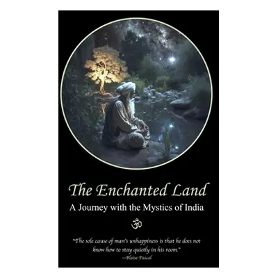 "The Enchanted Land: A Journey with the Mystics of India" - "" ("Lane David")