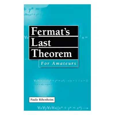 "Fermat's Last Theorem for Amateurs" - "" ("Ribenboim Paulo")