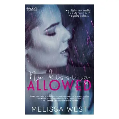 "No Kissing Allowed" - "" ("West Melissa")