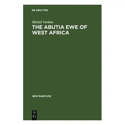 "The Abutia Ewe of West Africa" - "" ("Verdon Michel")