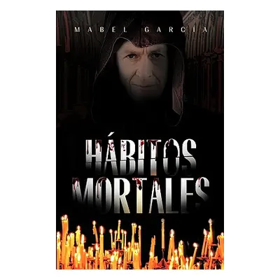 "Habitos Mortales" - "" ("Garcia Mabel")