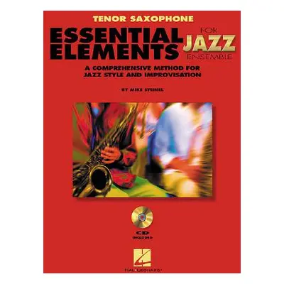 "Essential Elements for Jazz Ensemble a Comprehensive Method for Jazz Style and Improvisation" -