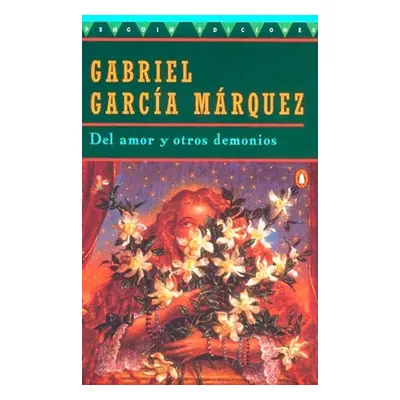 "del Amor Y Otros Demonios" - "" ("Garca Mrquez Gabriel")