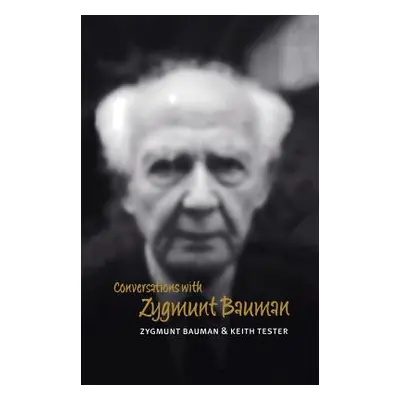 "Conversations with Zygmunt Bauman" - "" ("Bauman Zygmunt")