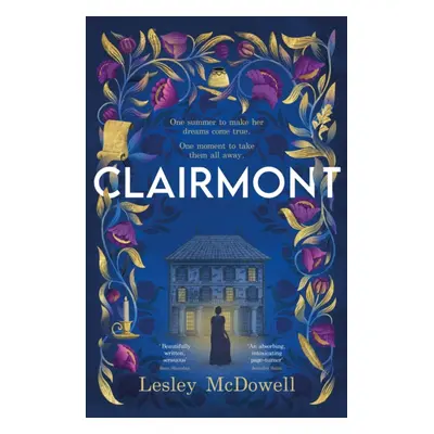 Clairmont - The sensuous hidden story of the greatest muse of the Romantic period (McDowell Lesl