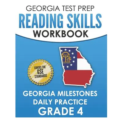 "GEORGIA TEST PREP Reading Skills Workbook Georgia Milestones Daily Practice Grade 4: Preparatio