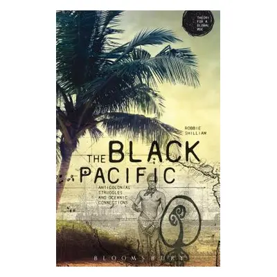 "The Black Pacific" - "" ("Shilliam Robbie")