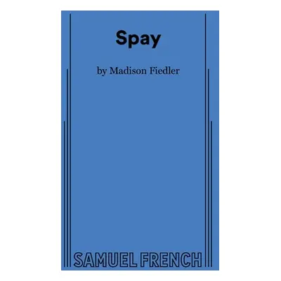 "Spay" - "" ("Fiedler Madison")