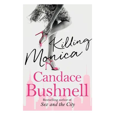 "Killing Monica" - "" ("Bushnell Candace")