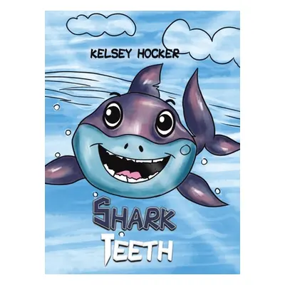 "Shark Teeth" - "" ("Hocker Kelsey")