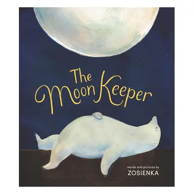 "The Moon Keeper" - "" ("Zosienka")