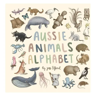 "Aussie Animals Alphabet" - "" ("Elford Jess")