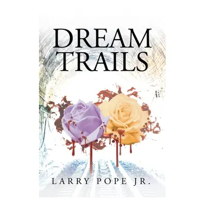 "Dream Trails" - "" ("Pope Larry Jr.")