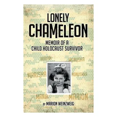 "Lonely Chameleon" - "" ("Weinzweig Marion")