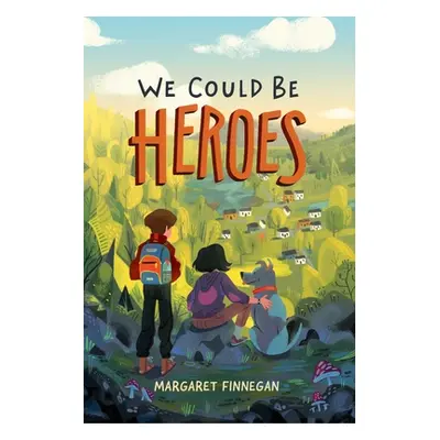 "We Could Be Heroes" - "" ("Finnegan Margaret")