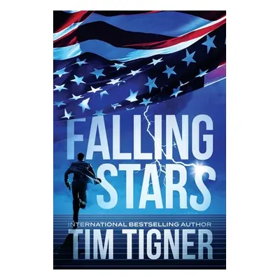 "Falling Stars: (Kyle Achilles, Book 3)" - "" ("Tigner Tim")