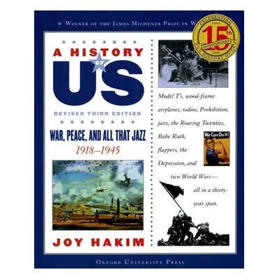 "A History of Us: War, Peace, and All That Jazz: 1918-1945 a History of Us Book Nine" - "" ("Hak