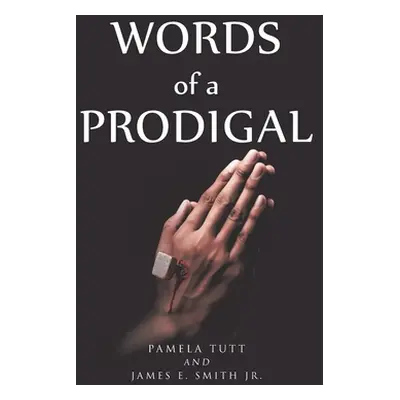 "Words of a Prodigal" - "" ("Tutt Pamela")