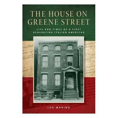 "The House on Greene Street" - "" ("Marino Leo")