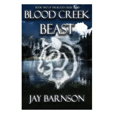 "Blood Creek Beast" - "" ("Barnson Jay")