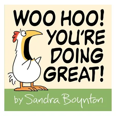 "Woo Hoo! You're Doing Great!" - "" ("Boynton Sandra")