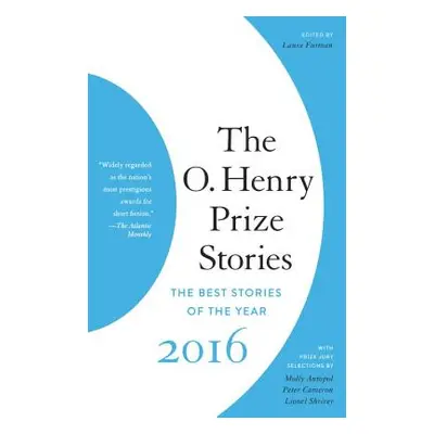 "The O. Henry Prize Stories 2016" - "" ("Furman Laura")