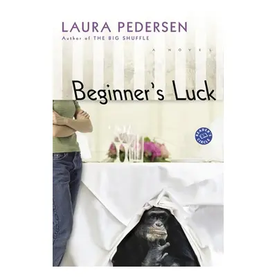 "Beginner's Luck" - "" ("Pedersen Laura")