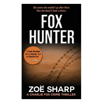 "Fox Hunter: Charlie Fox Crime Mystery Thriller Series" - "" ("Sharp Zoe")