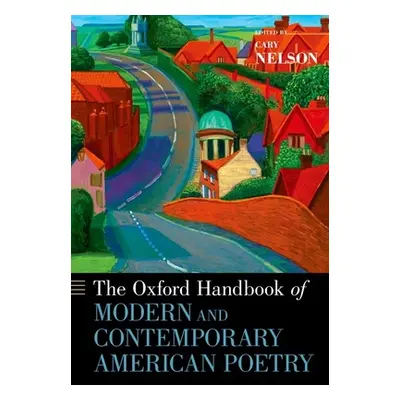 "The Oxford Handbook of Modern and Contemporary American Poetry" - "" ("Nelson Cary")